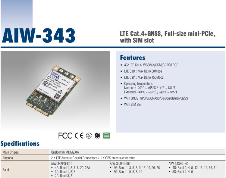研華AIW-343 4G模組，使用MINI-PCIE規(guī)范接口，支持4G LTE CAT4：TDD LTE/FDD LTE/WCDMA/GSM和GPS。