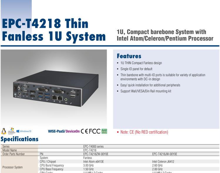研華EPC-T4218 適配Intel 第8代 賽揚(yáng)/凌動(dòng)系列處理器。1U超薄高度，無(wú)風(fēng)扇系統(tǒng)，性能強(qiáng)勁，性價(jià)比高。
