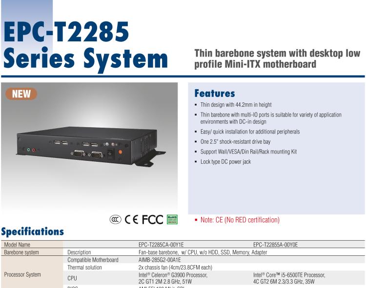 研華EPC-T2285 適配Intel? 第6/7代 Core? i 系列處理器，搭載H110芯片組。1U超薄高度，性能強(qiáng)勁。