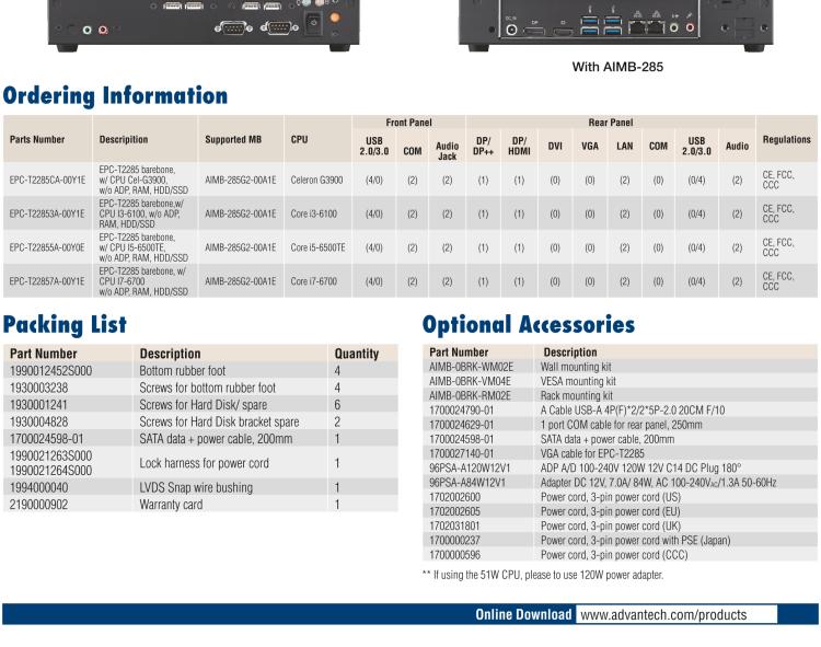 研華EPC-T2285 適配Intel? 第6/7代 Core? i 系列處理器，搭載H110芯片組。1U超薄高度，性能強(qiáng)勁。