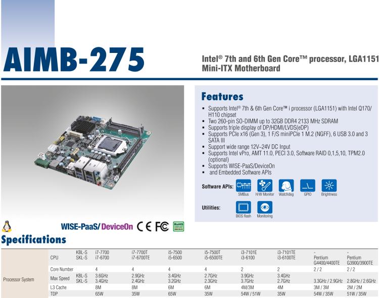 研華AIMB-275 適配Intel? 第6/7代 Core? i 處理器，搭載Intel Q170/H110芯片組。性能強(qiáng)勁，接口豐富。